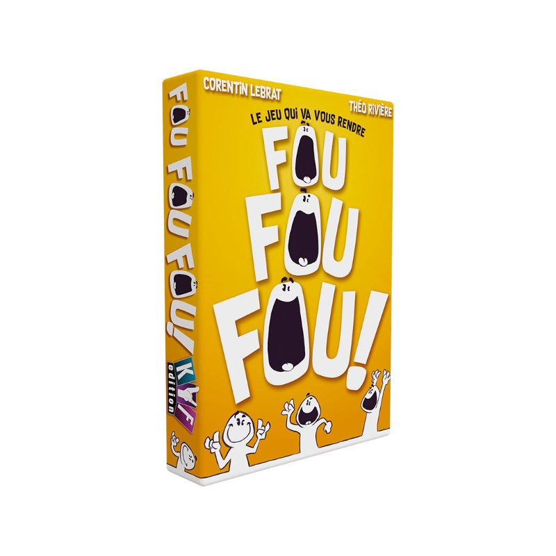 Fou Fou Fou !