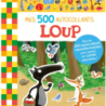 Mes 500 autocollants : Loup
