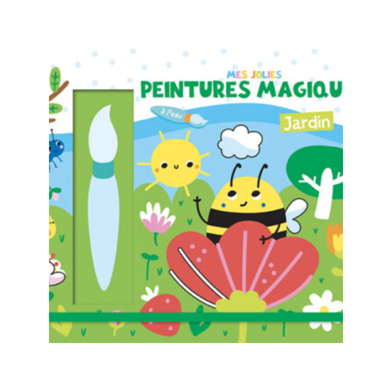 Mes jolies peintures magiques - Jardin