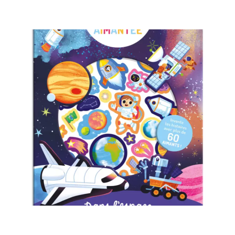 Mon aventure aimantée : Dans l'espace