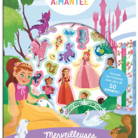 Mon aventure aimantée : Merveilleuses princesses