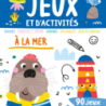 Mon grand bloc de jeux et d’activités – À la mer