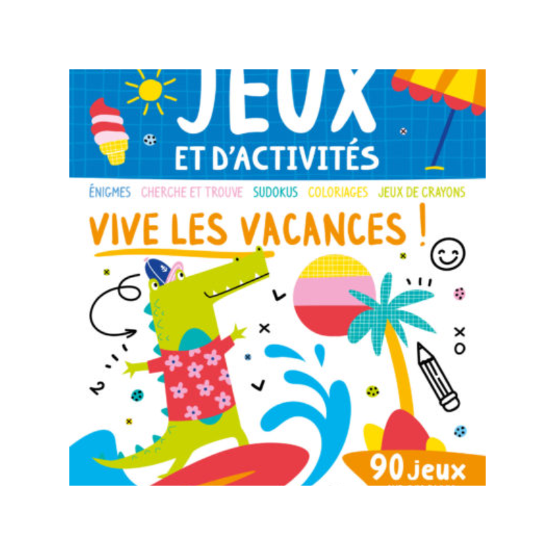 Mon grand bloc de jeux et d’activités – Vive les vacances !