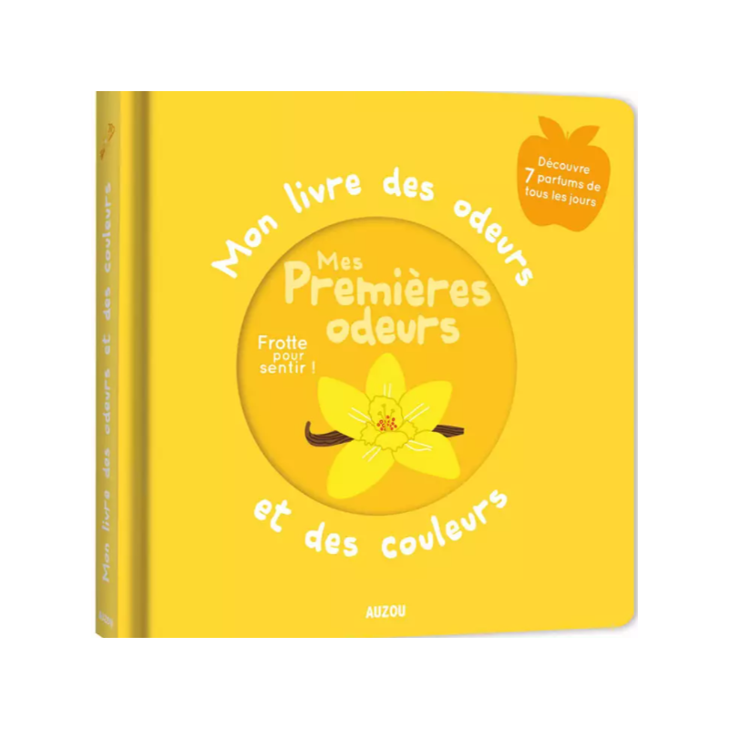 Mon livre des odeurs et des couleurs - Mes premières odeurs